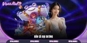 Bắn Cá Đại Dương
