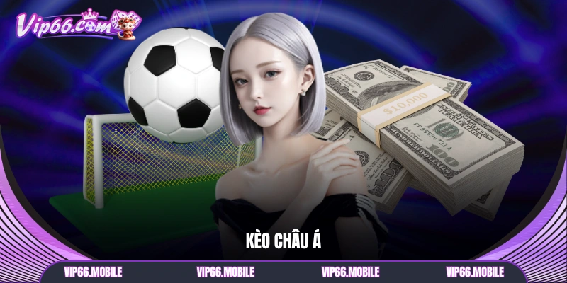 Kèo Châu Á