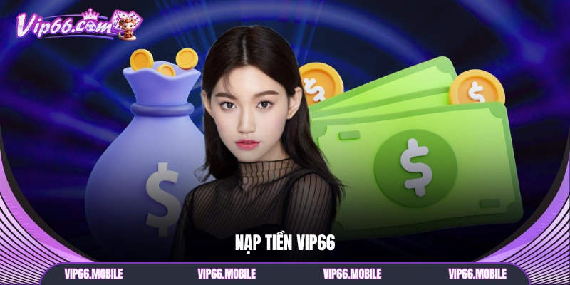 Nạp Tiền VIP66