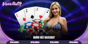 Nhóm Kéo Baccarat
