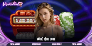 Nổ Hũ Tặng Code